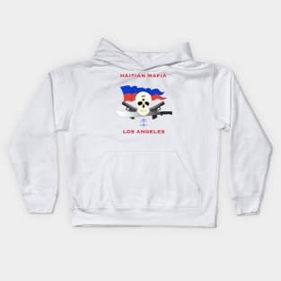 Haitian Mafia in LA T shirts Kids Hoodie